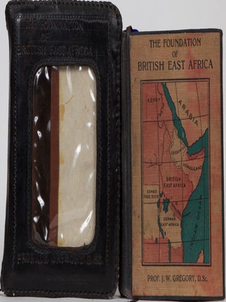 Item #71 The Foundation of British East Africa. J. W Gregory