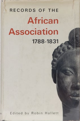 Item #72 Records of the African Association 1788-1831. Robin Hallet