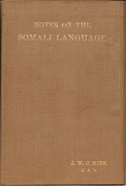 Item #88 Notes on the Somali Language. J. W. C. Kirk.