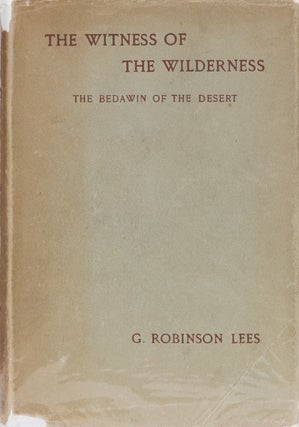 Item #95 Witness of the Wilderness. G. Robinson Lees