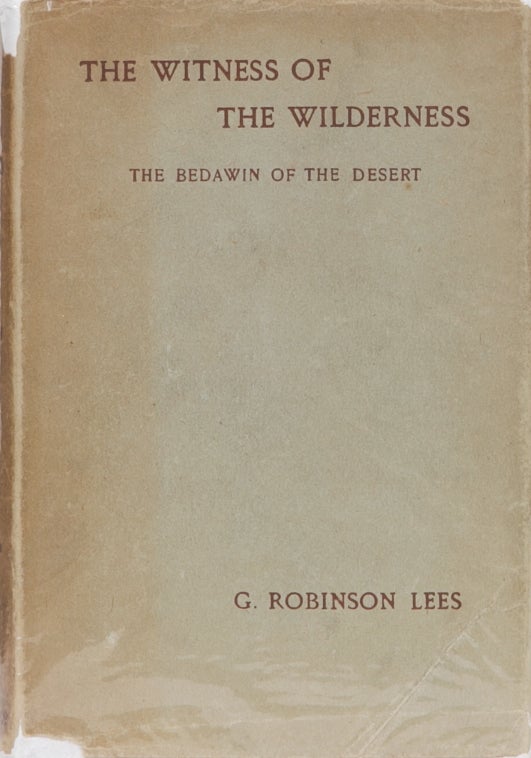 Item #95 Witness of the Wilderness. G. Robinson Lees.