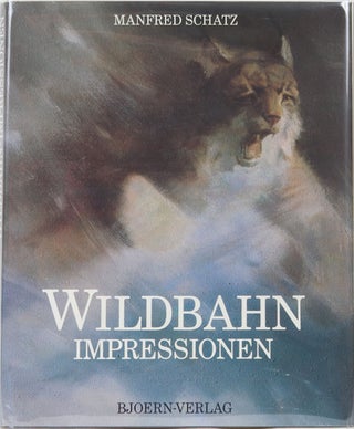 Item #135 Wildbahn Impressionen. Manfred Schatz
