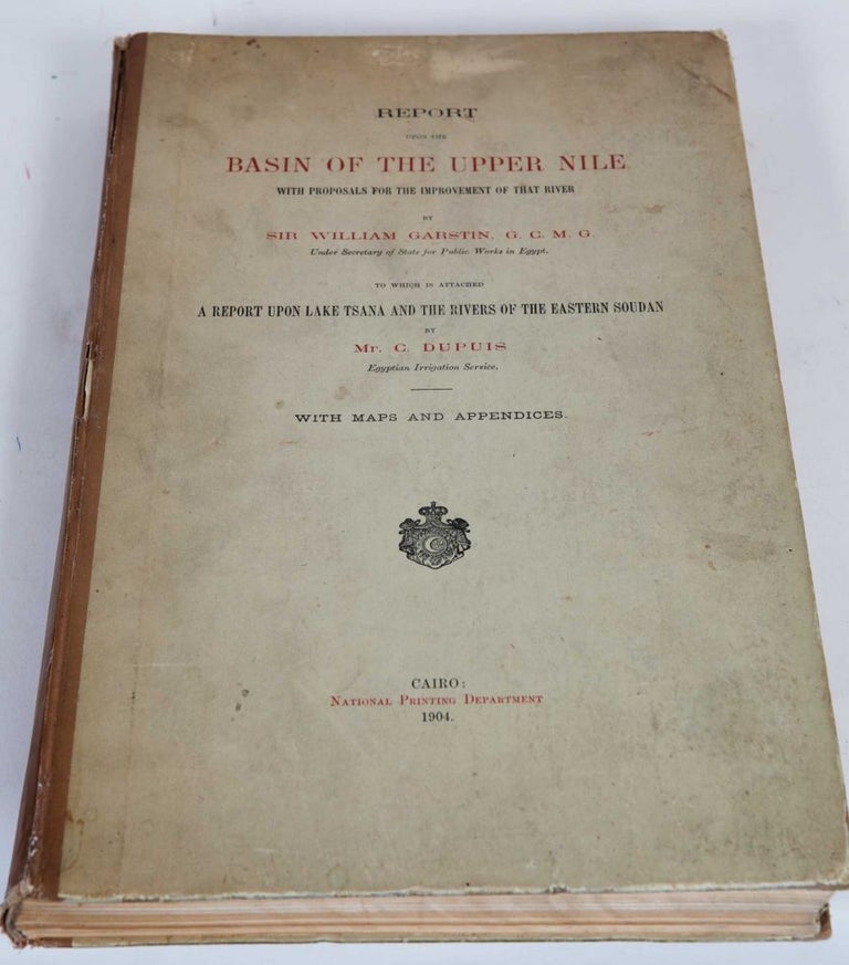 Item #165 Report on the Basin of the Upper Nile. W. Garstin.