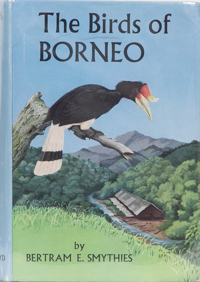 Item #169 The Birds of Borneo. Bertram E. Smythies.