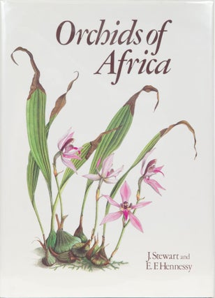 Item #173 Orchids of Africa. J. Stewart, E. F. Hennessy