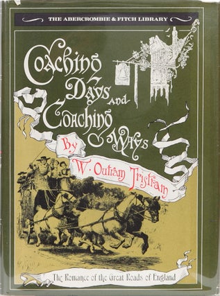 Item #199 Coaching Days and Coaching Ways. W. Butram Tristram