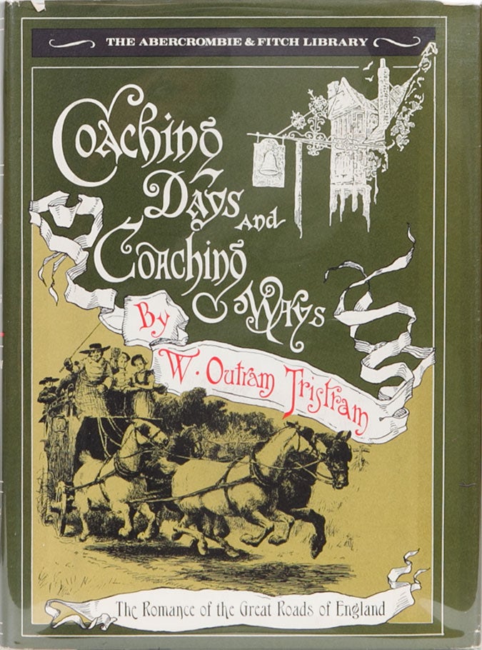 Item #199 Coaching Days and Coaching Ways. W. Butram Tristram.
