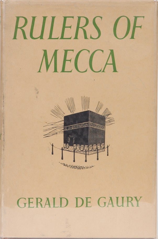 Item #227 Rulers of Mecca. Gerald DeGaury.