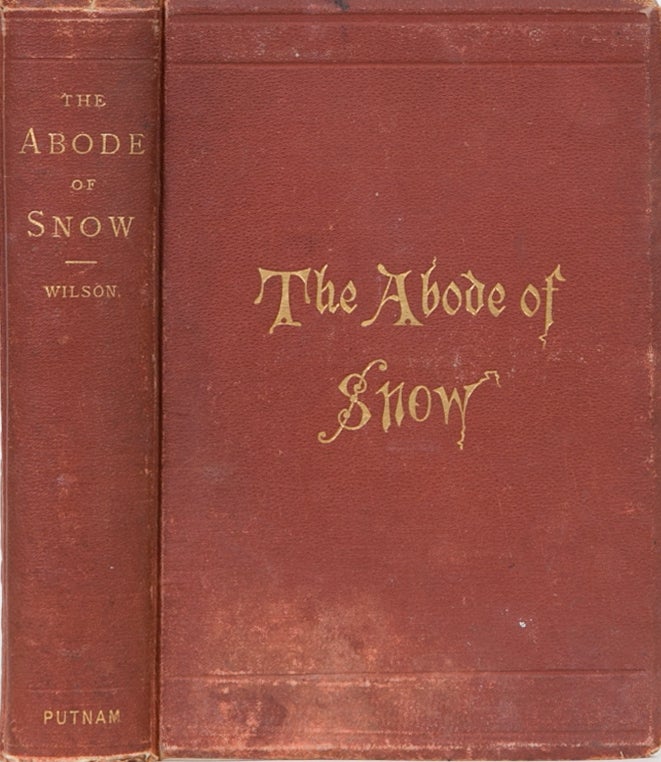 Item #291 The Abode of Snow. Andrew Wilson.