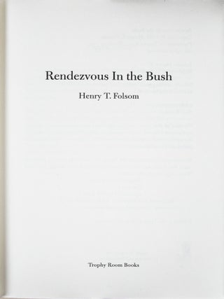 Rendezvous in the Bush