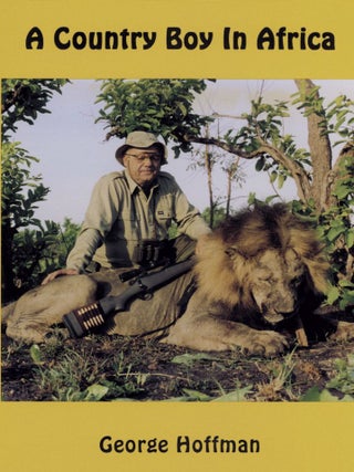 Item #341 A Country Boy in Africa. George Hoffman