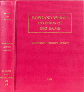 Item #386 Records of Big Game -14th Ed Africa. Rowland Ward