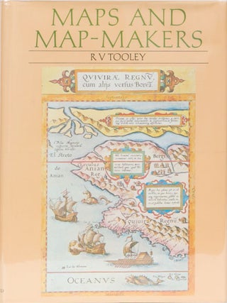 Item #471 Maps and Map-Makers. R. V Tooley