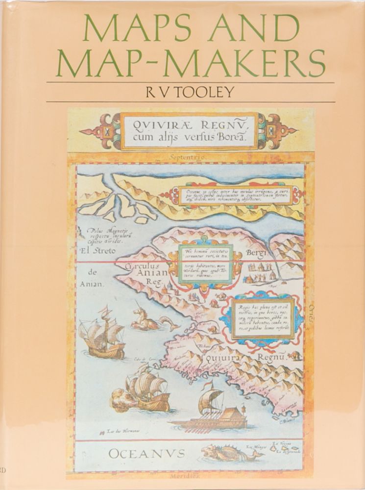 Item #471 Maps and Map-Makers. R. V. Tooley.
