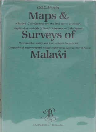 Item #472 Maps & Surveys of Malawi. C. G. C. Martin