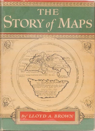 Item #488 The Story of Maps. Lloyd A. Brown