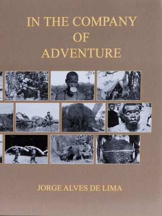 Item #522 In the Company of Adventure. Jorge Alves De Lima