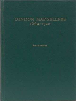 Item #546 London Map-Sellers 1660-1720. Sarah Tyacke