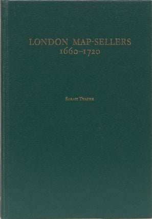 Item #546 London Map-Sellers 1660-1720. Sarah Tyacke