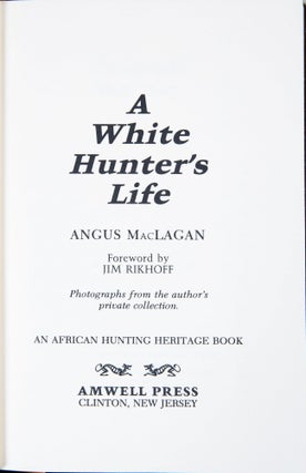 A White Hunter's Life