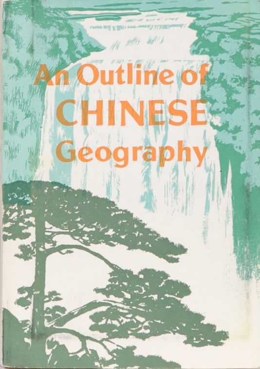 Item #1321 An Outline of Chinese Geography. Chung Chih.