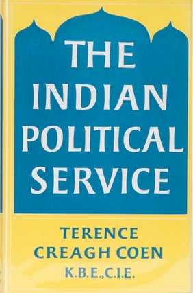 Item #1322 The Indian Political Service. T. Coen