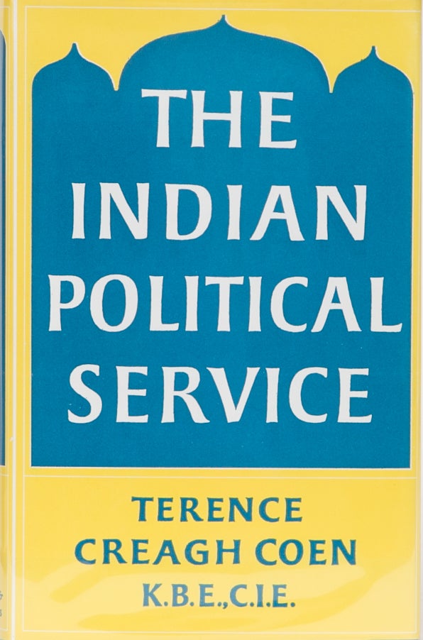 Item #1322 The Indian Political Service. T. Coen.
