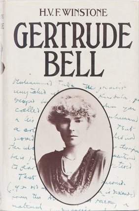 Item #1334 Gertrude Bell. H. V. F. Winstone