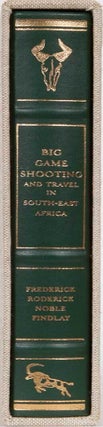 Item #1376 Big Game Shooting and Travel in South-East Africa. F. R N. Findlay