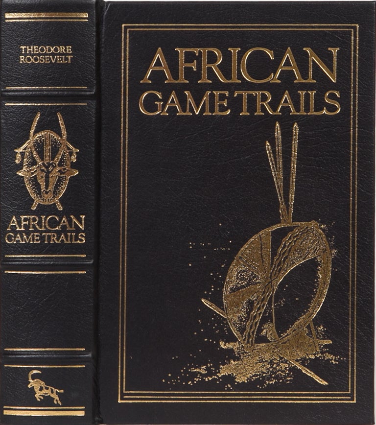 Item #1388 African Game Trails. Theodore Roosevelt.