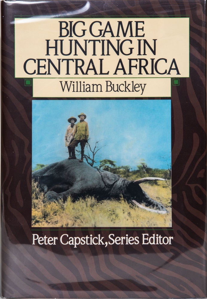 Item #1461 Big Game Hunting in Central Africa. W. Buckley.