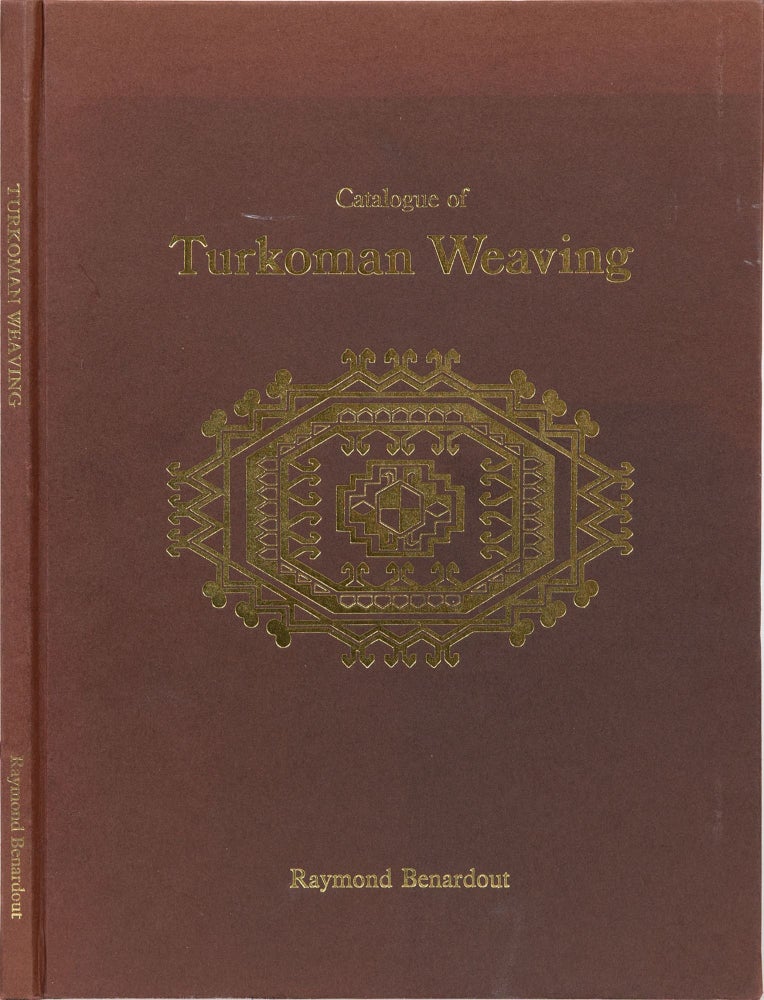 Item #1597 Catalogue of Turkoman Weaving. R. Benardout.
