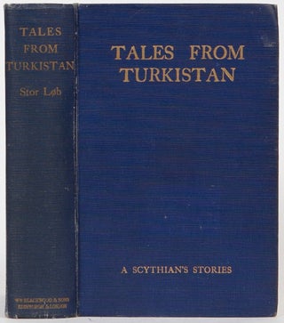 Item #1603 Tales from Turkistan. L. Blacker
