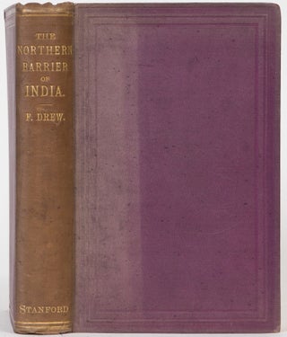 Item #1687 The Northern Barrier of India. Frederic Drew