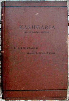Item #1867 Kashgaria. A. Kuropatkin