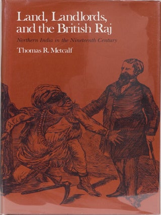 Item #1949 Land, Lanlords and the British Raj. Thomas R. Metcalf