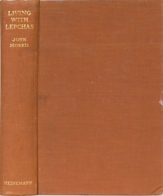 Item #1960 Living with Lepchas. J. Morris