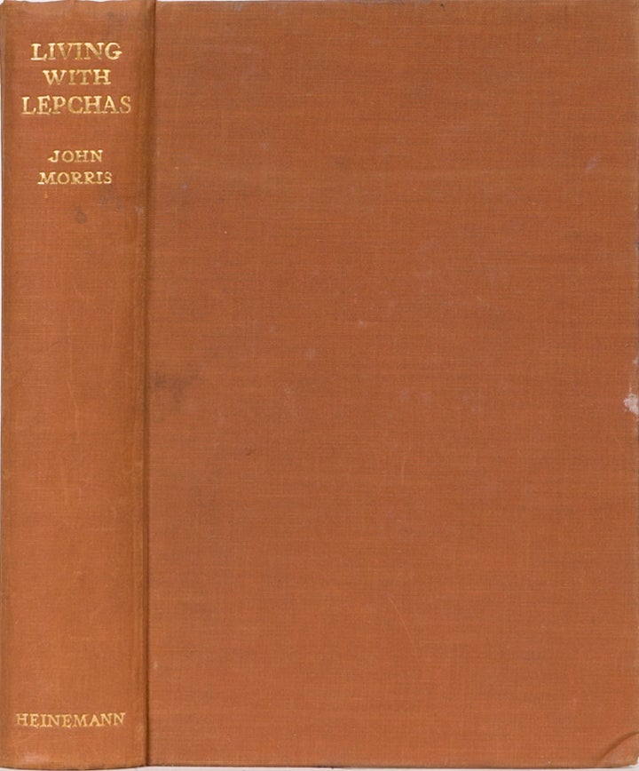 Item #1960 Living with Lepchas. J. Morris.