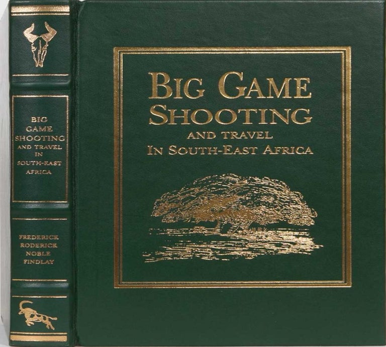 Item #2083 Big Game Shooting and Travel in Southeast Africa. F. R. N. Findlay.