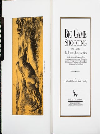 Big Game Shooting and Travel in Southeast Africa