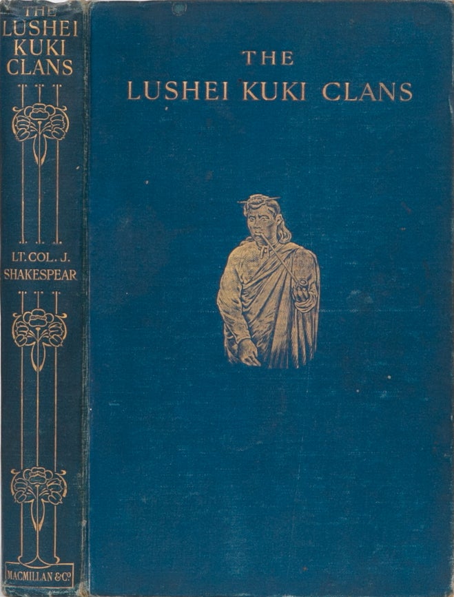 Item #2124 The Lushei Kuki Clans. Lt Col J. Shakeapear.
