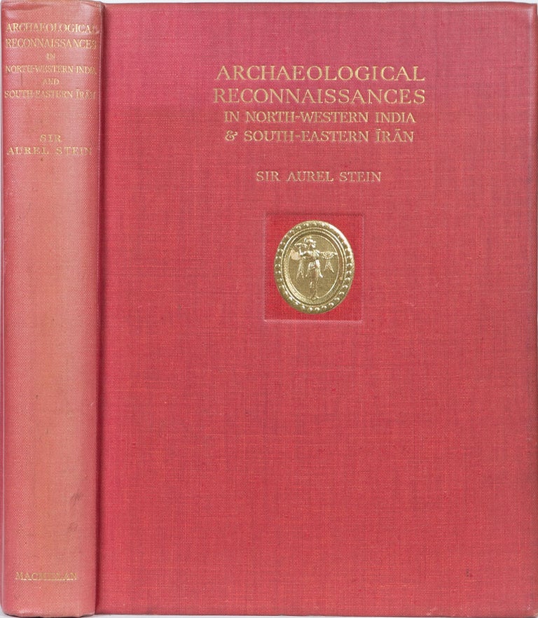 Item #2651 Archaeological Reconnaissances in North-Western India and South-Eastern Iran. Aurel Stein.