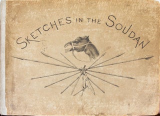Item #2766 Sketches in the Soudan. Capt. Willoughby Verner