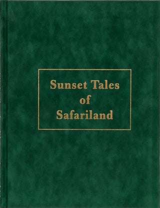 Item #2983 Sunset Tales of Safariland. Stan Bleazard