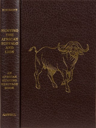 Item #3048 Hunting the African Buffalo and Lion. Jim Rikhoff