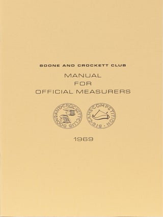 Item #3181 MANUAL FOR OFFICIAL MEASURERS. Boone, Crockett