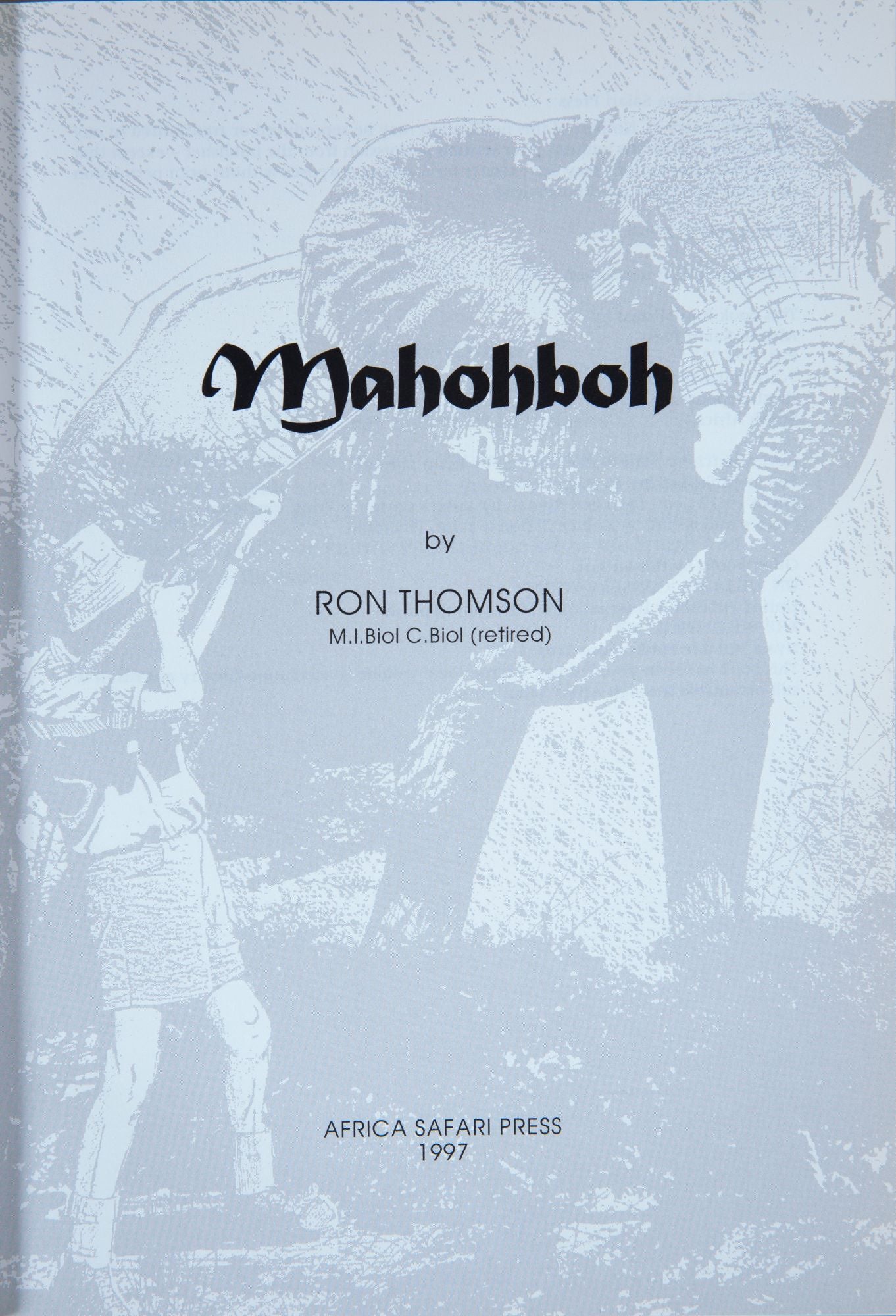 Mahbob T Mahoboh | Ron Thomson | First Edition limited to 2,500 Copies