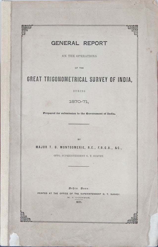 Item #3420 General Report on the Observations of the Great Trigonometrical Survey of India during 1870-1871. TG Montgomerie.