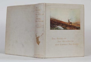 Item #3438 The Book of the Red Deer and Empire Big Game. J. Ross, Gunn H