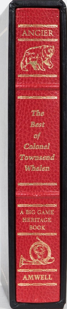 Item #3601 The Best of Colonel Townsend Whelen. B. Angier.
